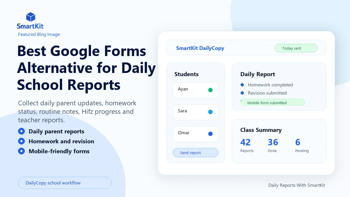 Best Google Forms Alternative for Daily School Reports