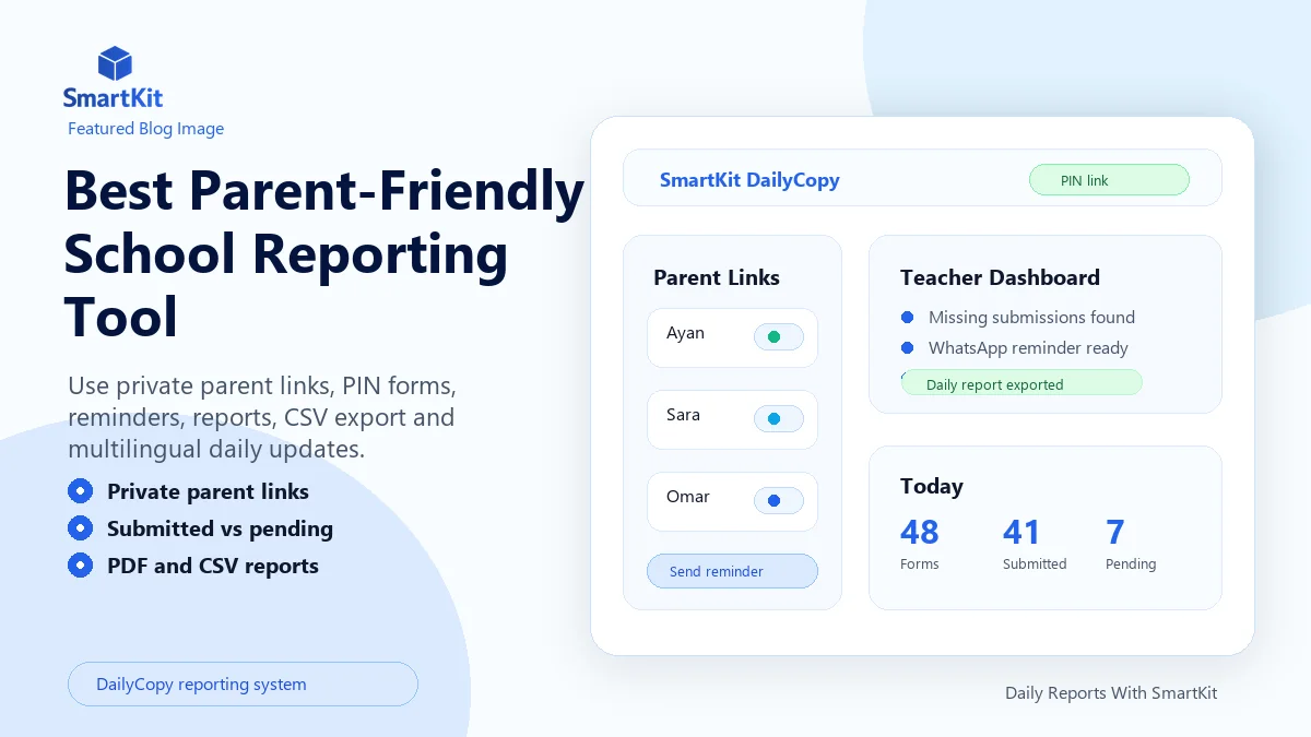 Best Parent-Friendly School Reporting Tool