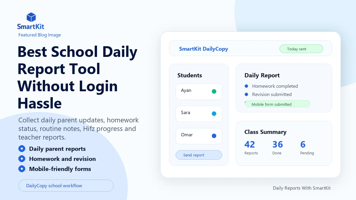 Best School Daily Report Tool Without Login Hassle