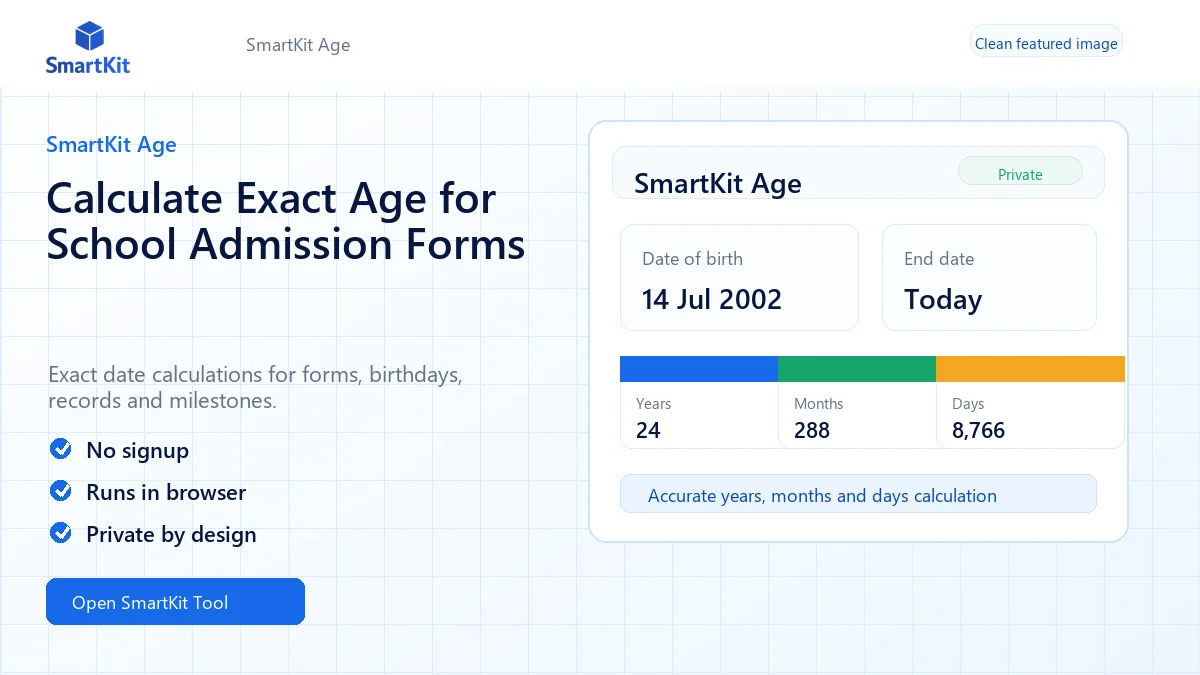 Calculate Exact Age for School Admission Forms