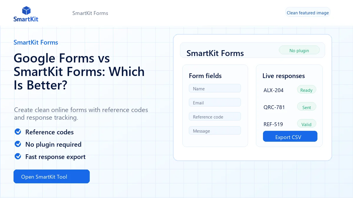 Google Forms vs SmartKit Forms: Which Is Better?