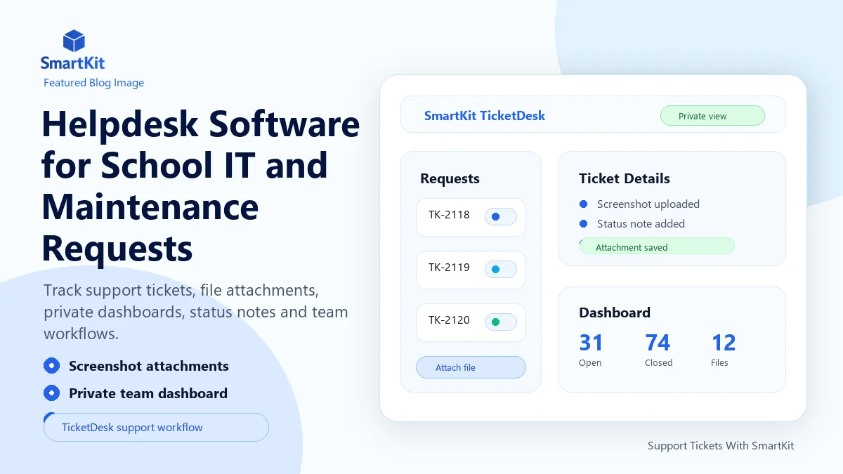 Helpdesk Software for School IT and Maintenance Requests