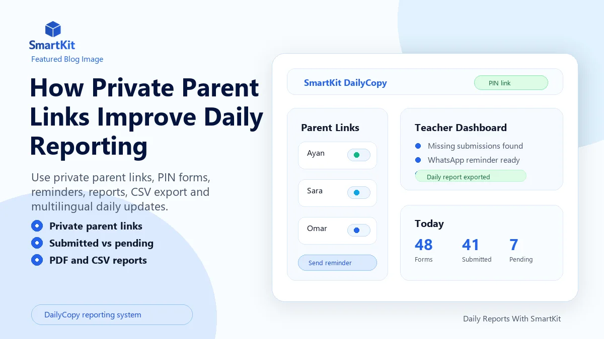 How Private Parent Links Improve Daily Reporting
