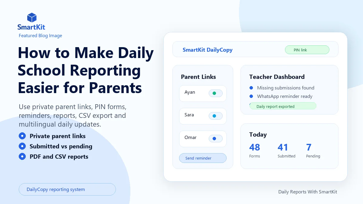 How to Make Daily School Reporting Easier for Parents