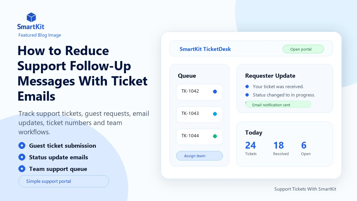 How to Reduce Support Follow-Up Messages With Ticket Emails