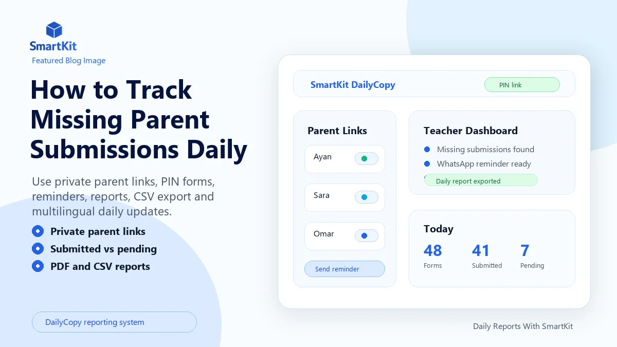 How to Track Missing Parent Submissions Daily