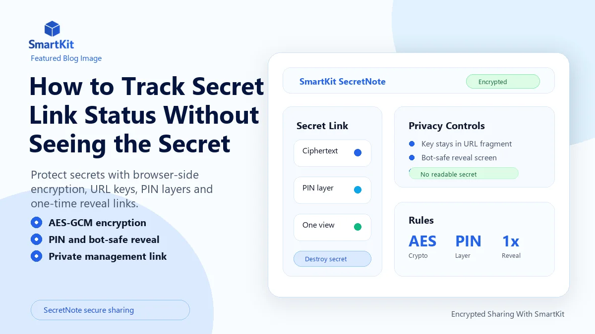 How to Track Secret Link Status Without Seeing the Secret