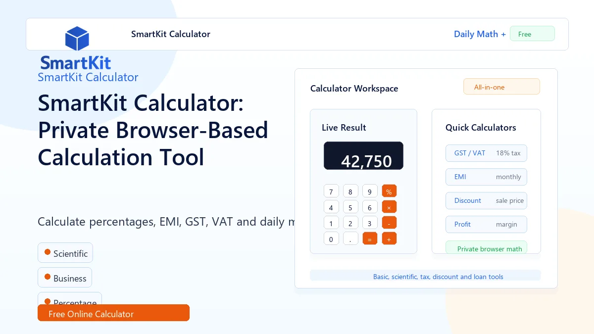 SmartKit Calculator: Private Browser-Based Calculation Tool