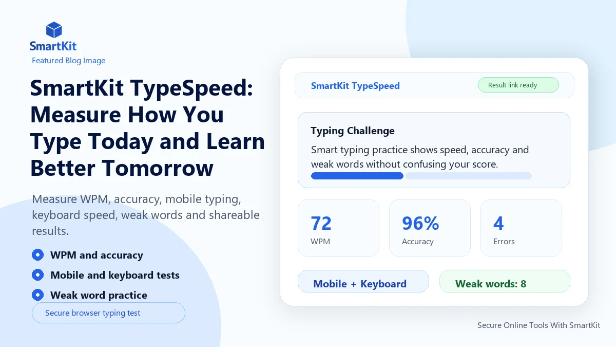 SmartKit TypeSpeed: Measure How You Type Today and Learn Better Tomorrow