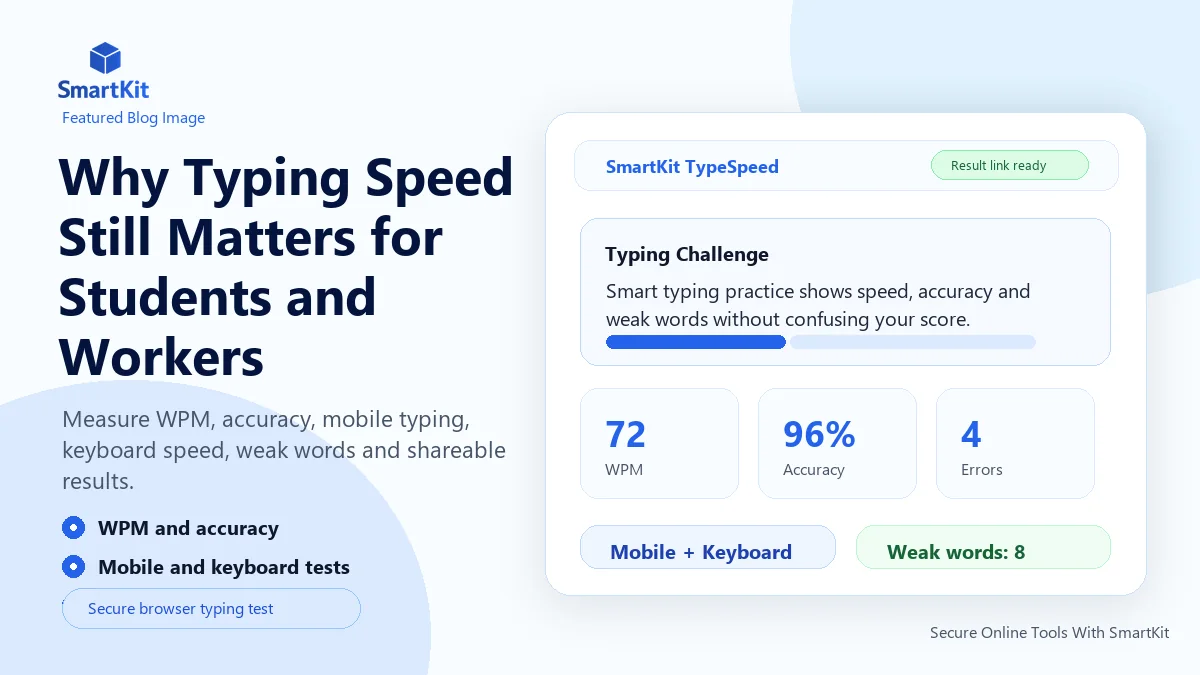 Why Typing Speed Still Matters for Students and Workers
