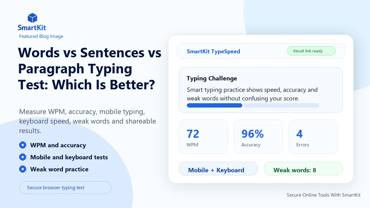 Words vs Sentences vs Paragraph Typing Test: Which Is Better?